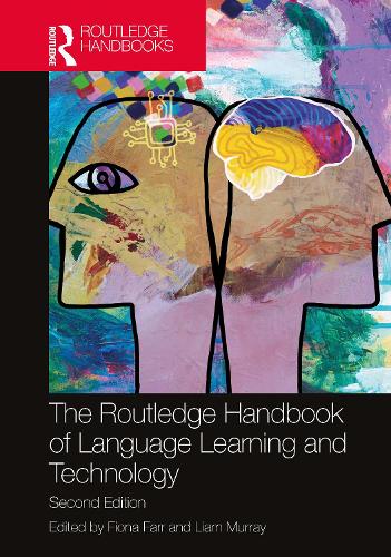 The Routledge Handbook of Language Learning and Technology