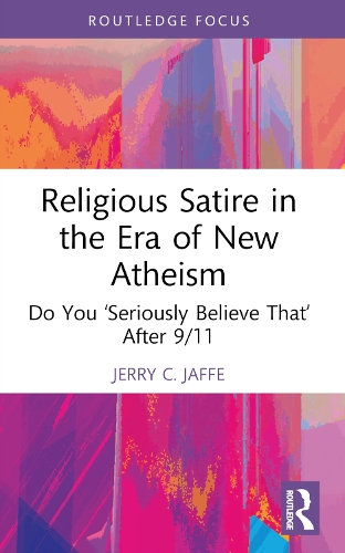 Religious Satire in the Era of New Atheism