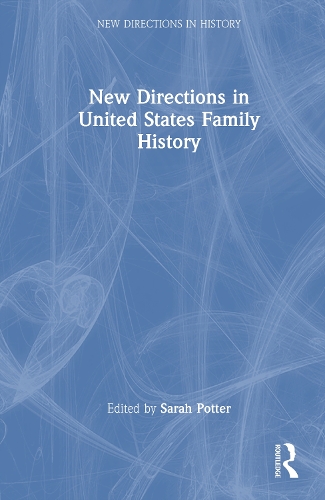 New Directions in United States Family History
