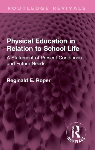 Physical Education in Relation to School Life