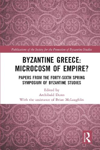 Byzantine Greece: Microcosm of Empire?