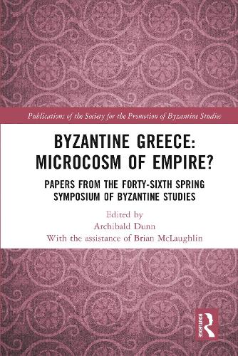 Byzantine Greece: Microcosm of Empire?