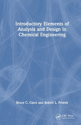 Introductory Elements of Analysis and Design in Chemical Engineering