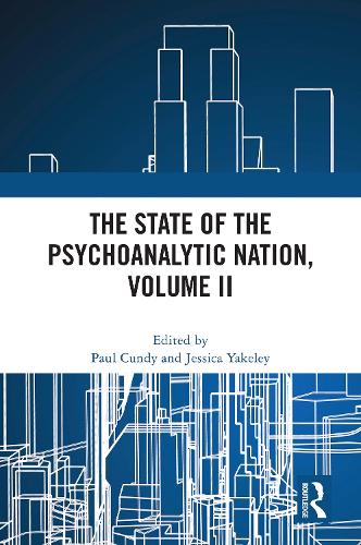 The State of the Psychoanalytic Nation, Volume II