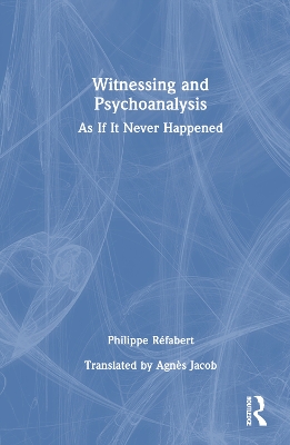 Witnessing and Psychoanalysis