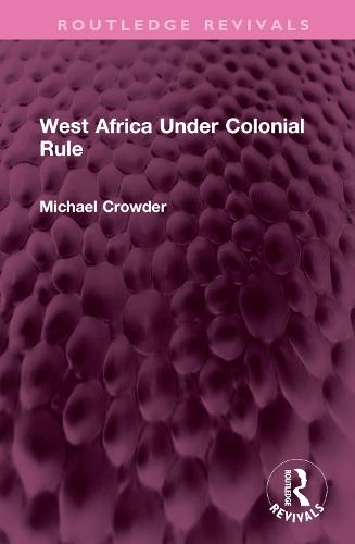 West Africa Under Colonial Rule
