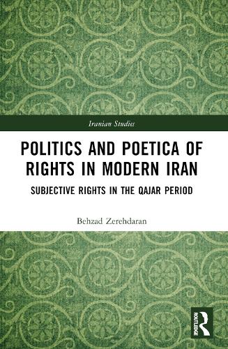 Politics and Poetica of Rights in Modern Iran
