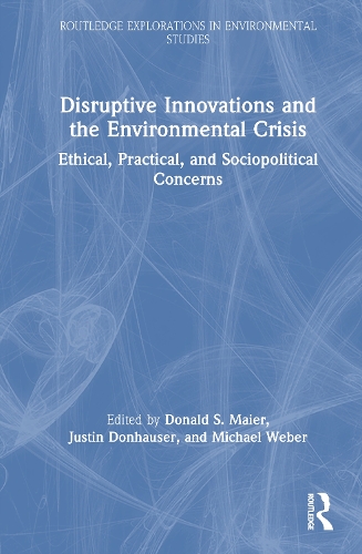 Disruptive Innovations and the Environmental Crisis