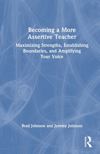 Becoming a More Assertive Teacher
