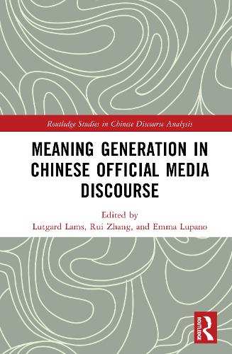 Meaning Generation in Chinese Official Media Discourse