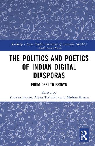 The Politics and Poetics of Indian Digital Diasporas