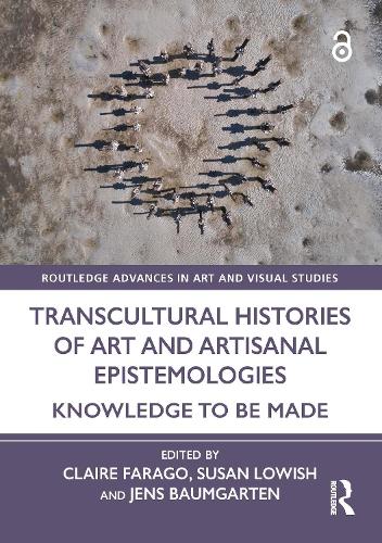 Transcultural Histories of Art and Artisanal Epistemologies