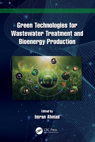 Green Technologies for Wastewater Treatment and Bioenergy Production