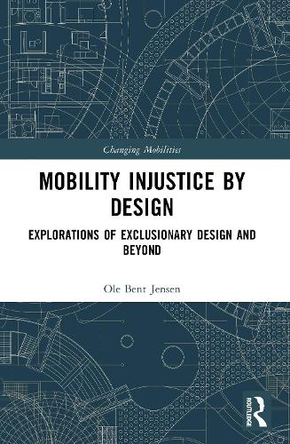 Mobility Injustice by Design