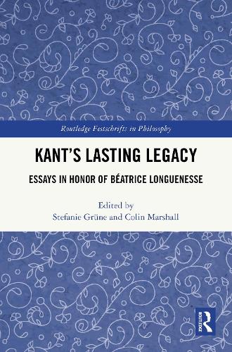 Kant’s Lasting Legacy