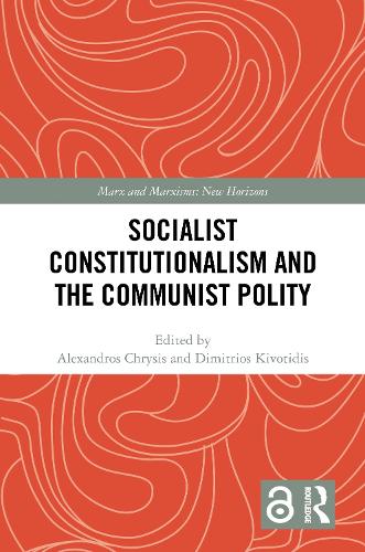 Socialist Constitutionalism and the Communist Polity
