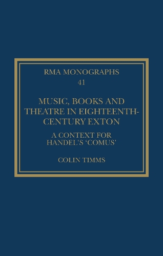 Music, Books and Theatre in Eighteenth-Century Exton