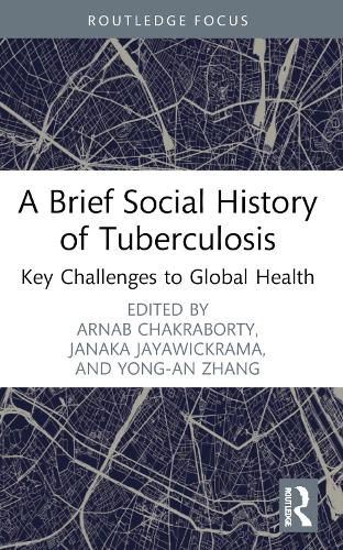 A Brief Social History of Tuberculosis