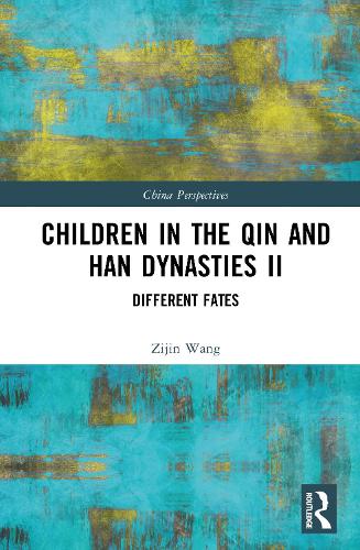 Children in the Qin and Han Dynasties II