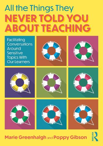 All the Things They Never Told You About Teaching