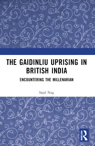The Gaidinliu Uprising in British India