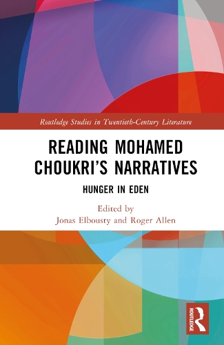 Reading Mohamed Choukri’s Narratives