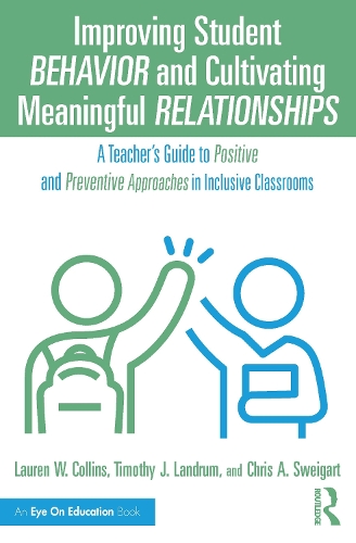 Improving Student Behavior and Cultivating Meaningful Relationships