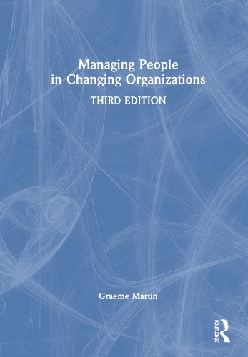 Managing People in Changing Organizations