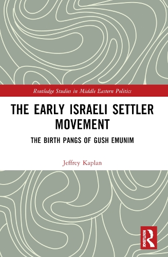 The Early Israeli Settler Movement