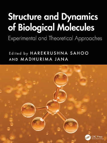 Structure and Dynamics of Biological Molecules