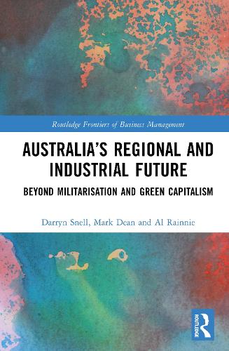 Australia’s Regional and Industrial Future