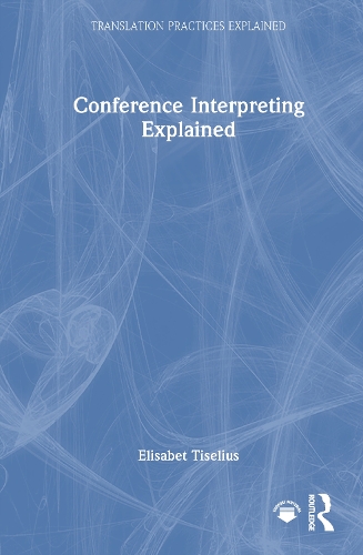 Conference Interpreting Explained