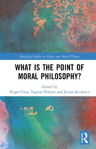 What Is the Point of Moral Philosophy?