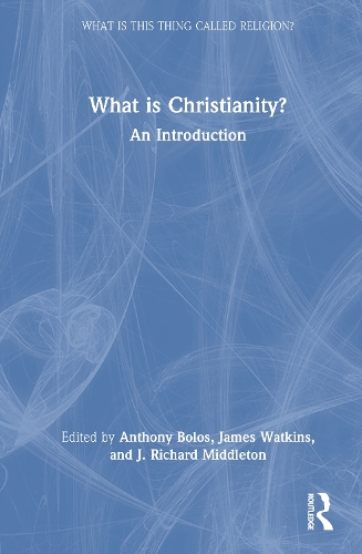 What is Christianity?