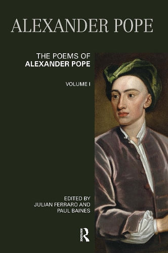 The Poems of Alexander Pope: Volume One