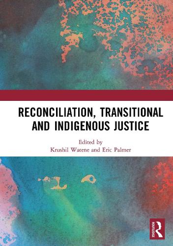 Reconciliation, Transitional and Indigenous Justice