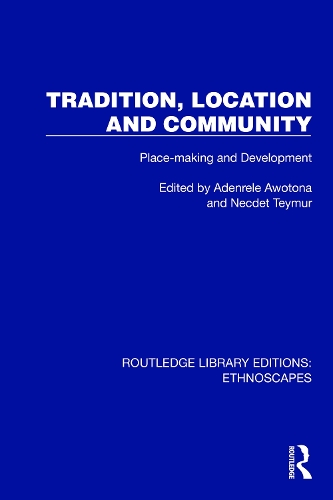 Tradition, Location and Community
