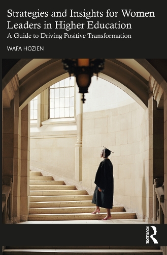 Strategies and Insights for Women Leaders in Higher Education