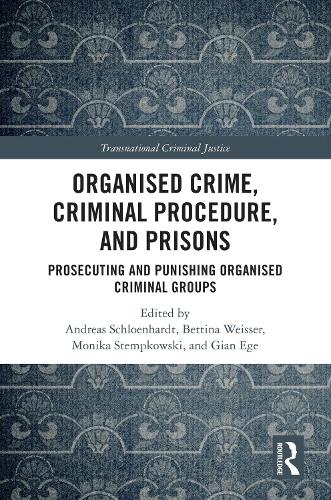 Organised Crime, Criminal Procedure, and Prisons