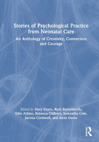 Stories of Psychological Practice from Neonatal Care