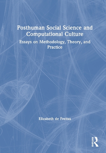 Posthuman Social Science and Computational Culture