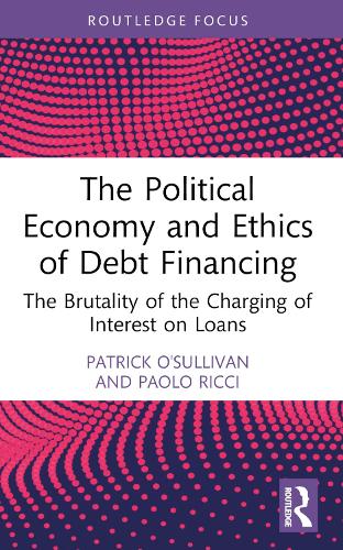 The Political Economy and Ethics of Debt Financing
