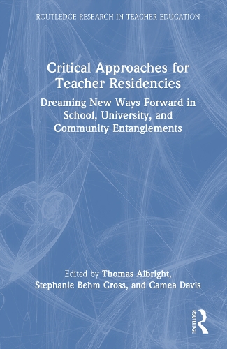 Critical Approaches for Teacher Residencies