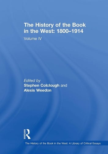 The History of the Book in the West: 1800�1914