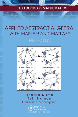 Applied Abstract Algebra with MapleTM and MATLAB