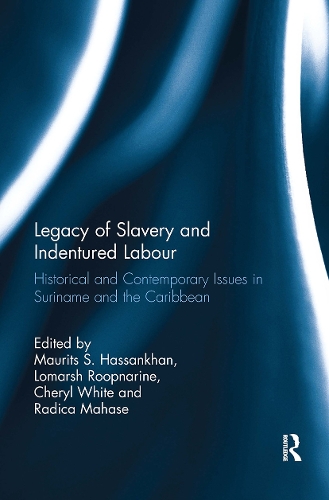 Legacy of Slavery and Indentured Labour