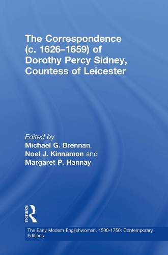 The Correspondence (c. 1626–1659) of Dorothy Percy Sidney, Countess of Leicester