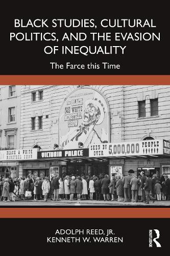 Black Studies, Cultural Politics, and the Evasion of Inequality