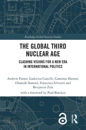 The Global Third Nuclear Age
