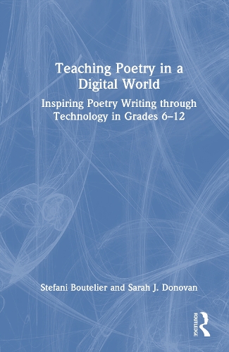 Teaching Poetry in a Digital World
